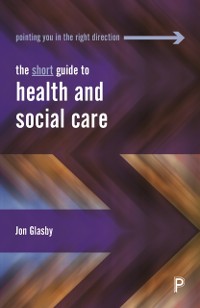 Cover Short Guide to Health and Social Care