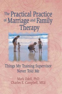 Cover The Practical Practice of Marriage and Family Therapy