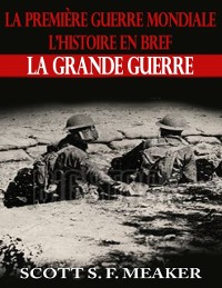 Cover La Première Guerre mondiale : l’Histoire en bref – La Grande Guerre