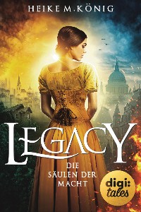 Cover Legacy (4). Die Säulen der Macht