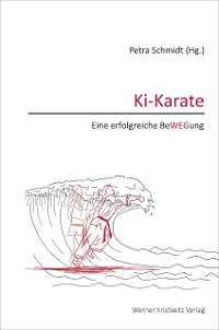 Cover Ki-Karate – Eine erfolgreiche BeWEGung