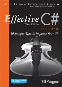 Cover Effective C#  (Covers C# 6.0),