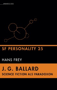 Cover J. G. Ballard - Science Fiction als Paradoxon