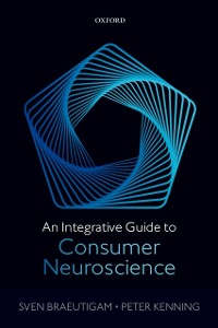 Cover Integrative Guide to Consumer Neuroscience