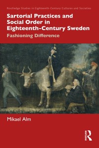 Cover Sartorial Practices and Social Order in Eighteenth-Century Sweden