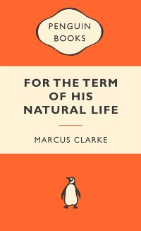 Cover For the Term of His Natural Life: Popular Penguins