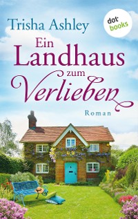 Cover Ein Landhaus zum Verlieben