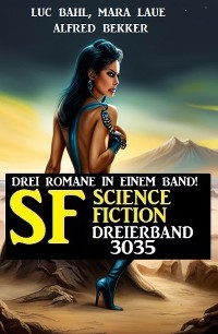 Cover Science Fiction Dreierband 3035 - Drei Romane in einem Band!