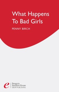 Cover What Happens to Bad Girls