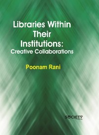 Cover Libraries within their institutions: Creative collaborations