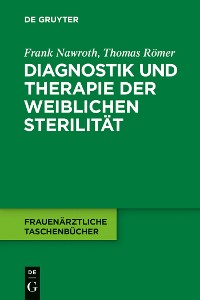 Cover Diagnostik und Therapie der weiblichen Sterilität