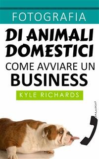 Cover Fotografia di animali domestici: come avviare un business