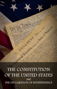 Cover Constitution of the United States and The Declaration of Independence