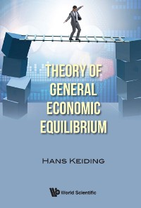 Cover THEORY OF GENERAL ECONOMIC EQUILIBRIUM