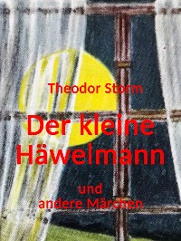 Cover Der kleine Häwelmann und andere Märchen