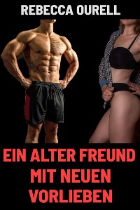 Cover Ein alter Freund mit neuen Vorlieben