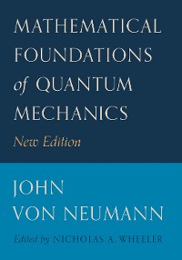 Cover Mathematical Foundations of Quantum Mechanics