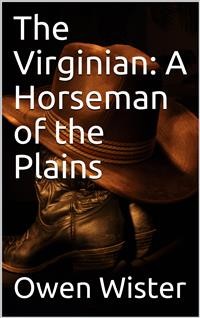 Cover The Virginian: A Horseman of the Plains