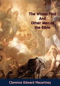 Cover Wisest Fool And Other Men of the Bible