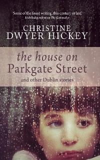 Cover The House on Parkgate Street & Other Dublin Stories
