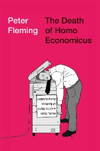 Cover The Death of Homo Economicus