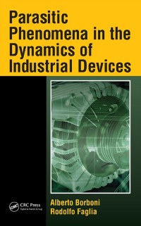 Cover Parasitic Phenomena in the Dynamics of Industrial Devices