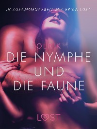 Cover Die Nymphe und die Faune: Erika Lust-Erotik