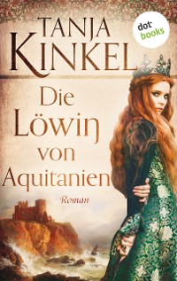 Cover Die Löwin von Aquitanien