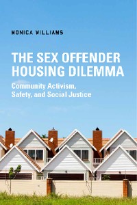 Cover The Sex Offender Housing Dilemma