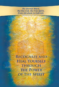Cover Recognize and heal yourself through the power of the Spirit