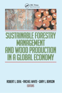 Cover Sustainable Forestry Management and Wood Production in a Global Economy