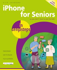 Cover iPhone for Seniors in easy steps, 11th edition