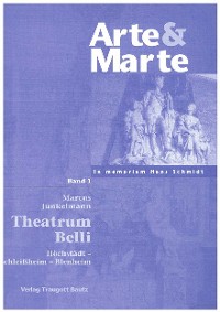 Cover Arte & Marte. In Memorian Hans Schmidt - Eine Gedächtnisschrift seines Schülerkreises / Theatrum belli