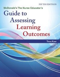 Cover McDonald's The Nurse Educator's Guide to Assessing Learning Outcomes