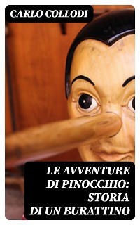 Cover Le avventure di Pinocchio: Storia di un burattino
