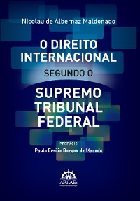 Cover O direito internacional segundo o Supremo Tribunal Federal