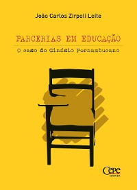 Cover Parcerias em educação : o caso do Ginásio Pernambucano