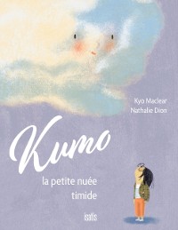 Cover Kumo, la petite nuee timide
