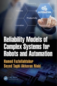Cover Reliability Models of Complex Systems for Robots and Automation