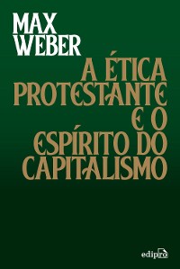 Cover A Ética Protestante e o Espírito do Capitalismo