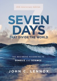 Cover Seven Days that Divide the World, 10th Anniversary Edition