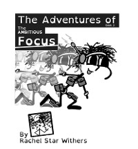 Cover The Adventures of: The Ambitious Focus