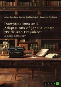 Cover Interpretations and Adaptations of Jane Austen's “Pride and Prejudice”