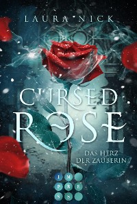 Cover Cursed Rose. Das Herz der Zauberin