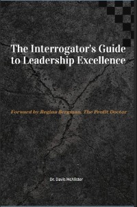 Cover The Interrogator's Guide to Leadership Excellence