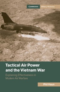 Cover Tactical Air Power and the Vietnam War