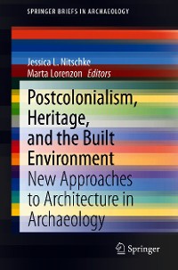 Cover Postcolonialism, Heritage, and the Built Environment