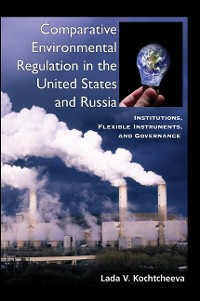 Cover Comparative Environmental Regulation in the United States and Russia