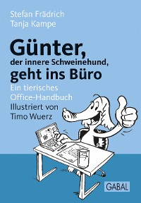 Cover Günter, der innere Schweinehund, geht ins Büro