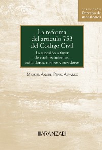 Cover La reforma del artículo 753 del Código Civil